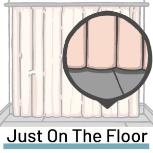 Just on the Floor